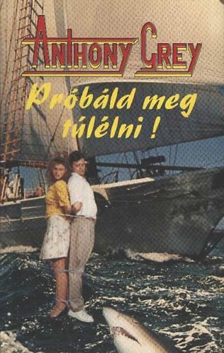 Anthony Grey - Pr�b�ld meg t�l�lni!