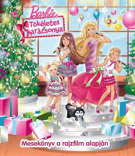 Barbie Tkletes karcsonya - Meseknyv a rajzfilm alapjn