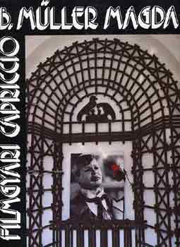 B. M�ller Magda - Filmgy�ri capriccio