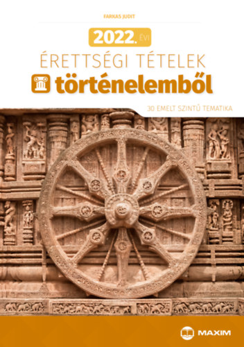 Farkas Judit - 2022. �vi �retts�gi t�telek t�rt�nelemb�l