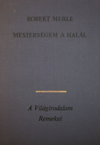 Robert Merle - Mestersgem a hall - Eurpa dikknyvtr