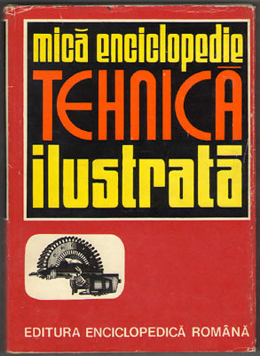Carmen Zgvrdici - Mic enciclopedie tehnic ilustrat