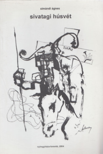 Sim�ndi �gnes - Sivatagi h�sv�t (dedik�lt)