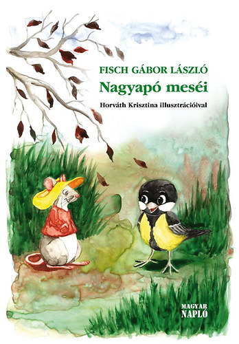 Fisch Gábor László - Nagyapó meséi