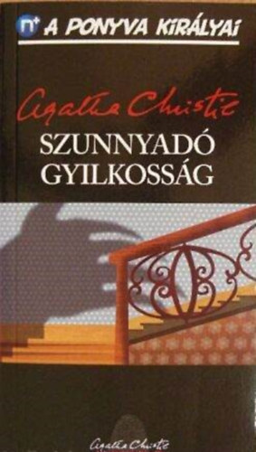 Agatha Christie - Szunnyad gyilkossg - Miss Marple utols nyomozsa  (Hunga-Print Nyomda s Kiad  FORDT Hazai Lajosn)