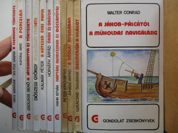 Tbb szerz - 11 db-os gondolat zsebknyvek sorozat (A szemveg trtnete, A porceln, A jtkkrtya s trtnete, A blcselet eredete, A ktezer ves papr, rk s rsok, A kolaj nyomban, Megmrjk a vilgot. stb..)