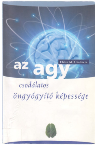Az agy csodlatos ngygyt kpessge
