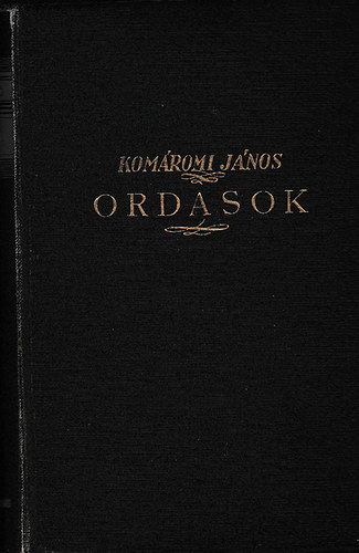 Komromi Jnos - Ordasok