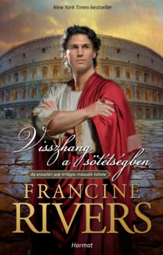 Francine Rivers - Visszhang a s�t�ts�gben