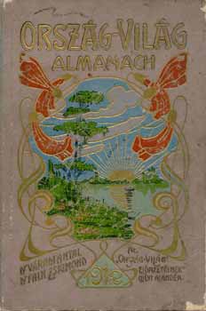 Dr. Falk Zsigmond Szerkesztettk:Dr. Vradi Antal - orszg-vilg almanach 1912