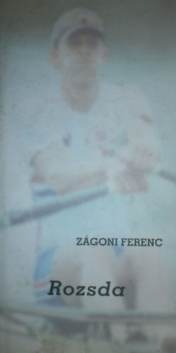 Zgoni Ferenc - Rozsda