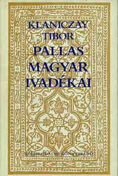 Klaniczay Tibor - Pallas magyar ivadékai