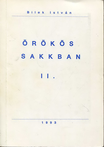 Bilek István - Örökös Sakkban II.