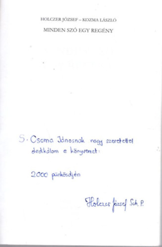 Kozma László Holczer József - Minden szó egy regény - dedikált
