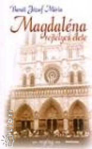 Magdaléna rejtélyes élete