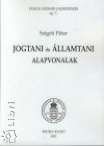 Szigeti Pter - Jogtani s llamtani alapvonalak