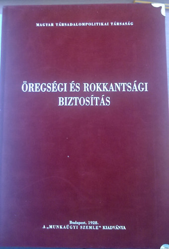Dr Bart Gbor - regsgi s rokkantsgi biztosts (Reprint)