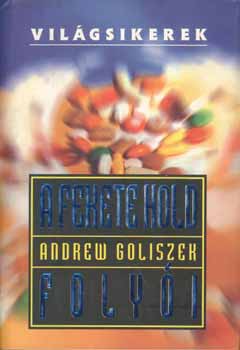 Andrew Goliszek - A fekete hold foly�i