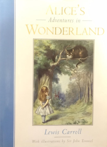 Lewis Carroll - Alice's Adventures in Wonderland
