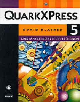David Blatner - Quarkxpress 5.0 I-II. - Kiadvnyszerkeszts felsfokon