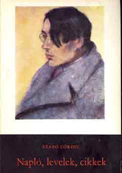 Szabó Lőrinc - Naplók, levelek, cikkek