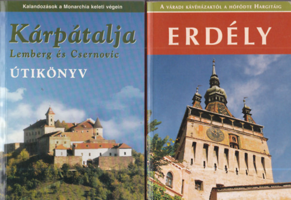 2 db. útikönyv: Erdély + Kárpátalja - Lemberg és Csernovic