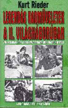 Kurt Rieder - Legends hadmveletek a II. vilghborban