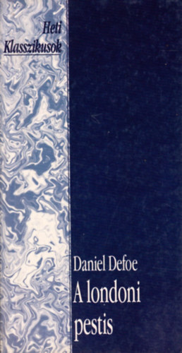 Daniel Defoe - A londoni pestis