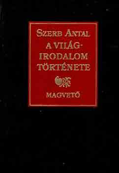 Szerb Antal - A vilgirodalom trtnete