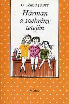 G. Szab� Judit - H�rman a szekr�ny tetej�n
