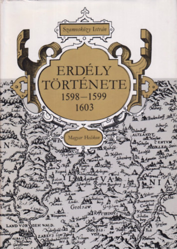 Szamoskzy Istvn - Erdly trtnete (1598-1599, 1603)