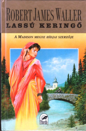 Robert James Waller - Lass� kering�