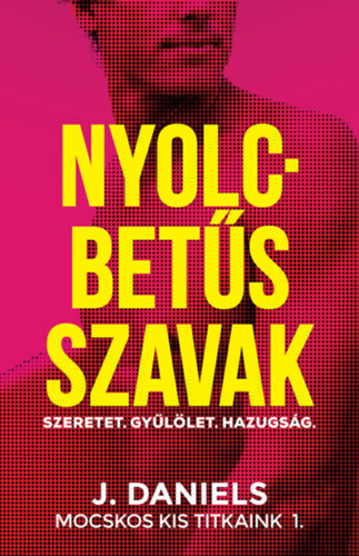 J. Daniels - Nyolcbets szavak