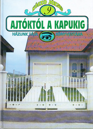Kosz Jzsef - Ajtktl a kapukig