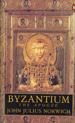 John Julius Norwich - Byzantium the apogee
