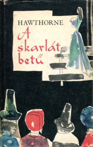 Nathaniel Hawthorne - A skarl�t bet�