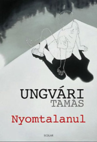 Ungv�ri Tam�s - Ungv�ri Tam�s k�nyvek (2db.): Nyomtalanul + Az �letem enciklop�di�ja