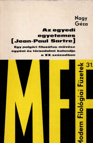 Nagy G�za - Az egyedi egyetemes (Jean-Paul Sartre)