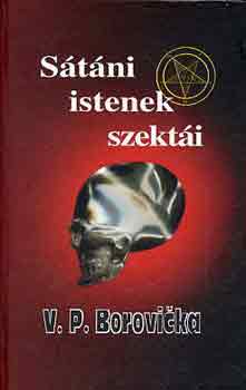 V.P. Borovicka - S�t�ni istenek szekt�i