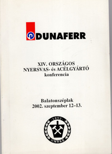 T�th L�szl� - XIV. Orsz�gos nyersvas- �s ac�lgy�rt� konferencia -Balatonsz�plak 2002. szeptember 12-13.