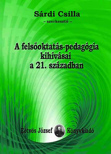 A fels�oktat�s-pedag�gia kih�v�sai a 21. sz�zadban