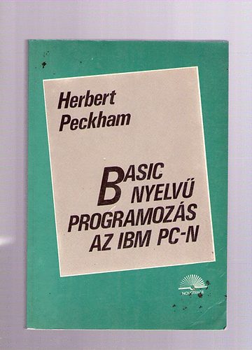 Herbert Peckham - Basic nyelv programozs az IMB PC-n