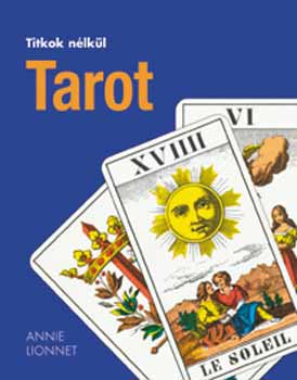 Annie Lionnet - Titkok nlkl - Tarot