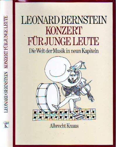 Leonard Bernstein - Konzert f�r Junge Leute - Die Welt der Musik in neun Kapiteln