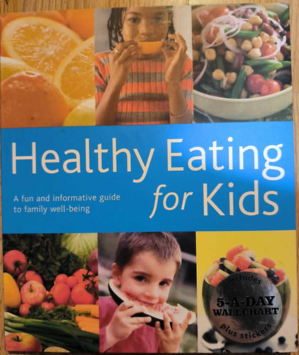 Ismeretlen Szerz - Healthy Eating for Kids