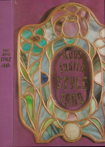 Koós Judit - Koós Judith Style 1900