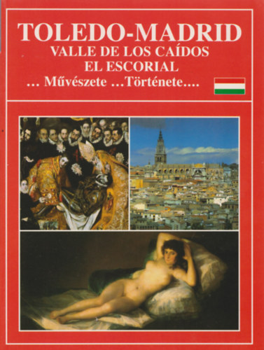 Rufino Miranda - Toledo-Madrid ...Művészete és története