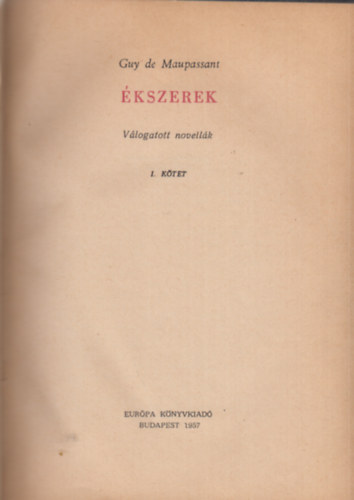 Guy De Maupassant - Ékszerek (válogatott novellák) I-II.