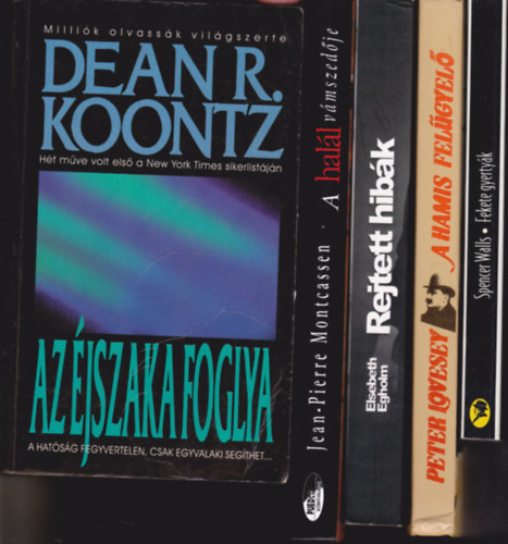 5 db krimi egy�tt: Koontz:Az �jszaka foglya + Walls:Fekete gyerty�k + Lovesey:A hamis fel�gyel� + Egholm:Rejtett hib�k + Montcassen:A hal�l v�mszed�je