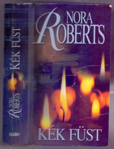 Nora Roberts - K�k f�st (Blue Smoke)